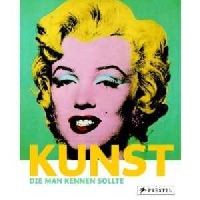 Kunst die man kennen sollte