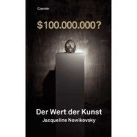 Der Wert der Kunst oder was ist Kunst wert